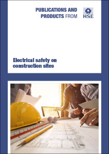 HSG141 Electrical Safety on Construction Sites (Second edition)