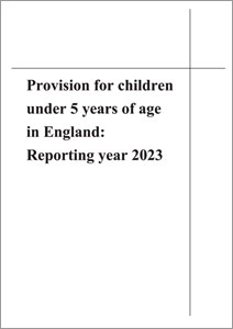 Provision for children under 5 years of age in England: Reporting year 2023