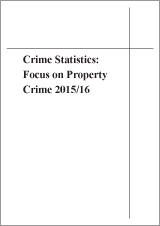 Crime Statistics: Focus on Property Crime 2015/16