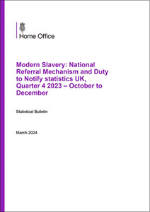 Modern Slavery: National Referral Mechanism and Duty to Notify statistics UK, Quarter 4 2023 – October to December