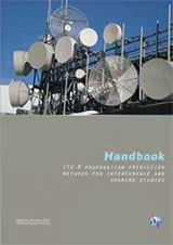Handbook on ITU-R propagation prediction methods for interference and sharing