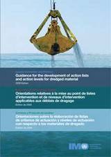 Guidance for the Development of Action Lists and Action Levels for Dredged Material (2009 Edition)