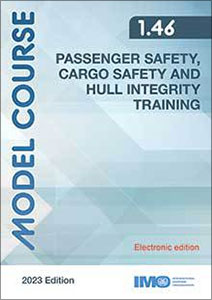 Passenger safety, cargo safety and hull integrity training, 2023 Edition (Model Course 1.46) e-book (e-Reader)