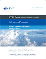 ICAO Annex 16 - Environmental Protection, Volume III - Aeroplane CO2 Emissions 1st Edition 