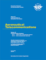 ICAO Annex 10 - Aeronautical Telecommunications, Volume III - Communication Systems 2nd Edition